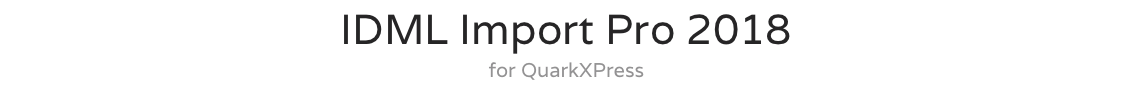 IDML_Import_Pro_2018_for_QuarkXPress